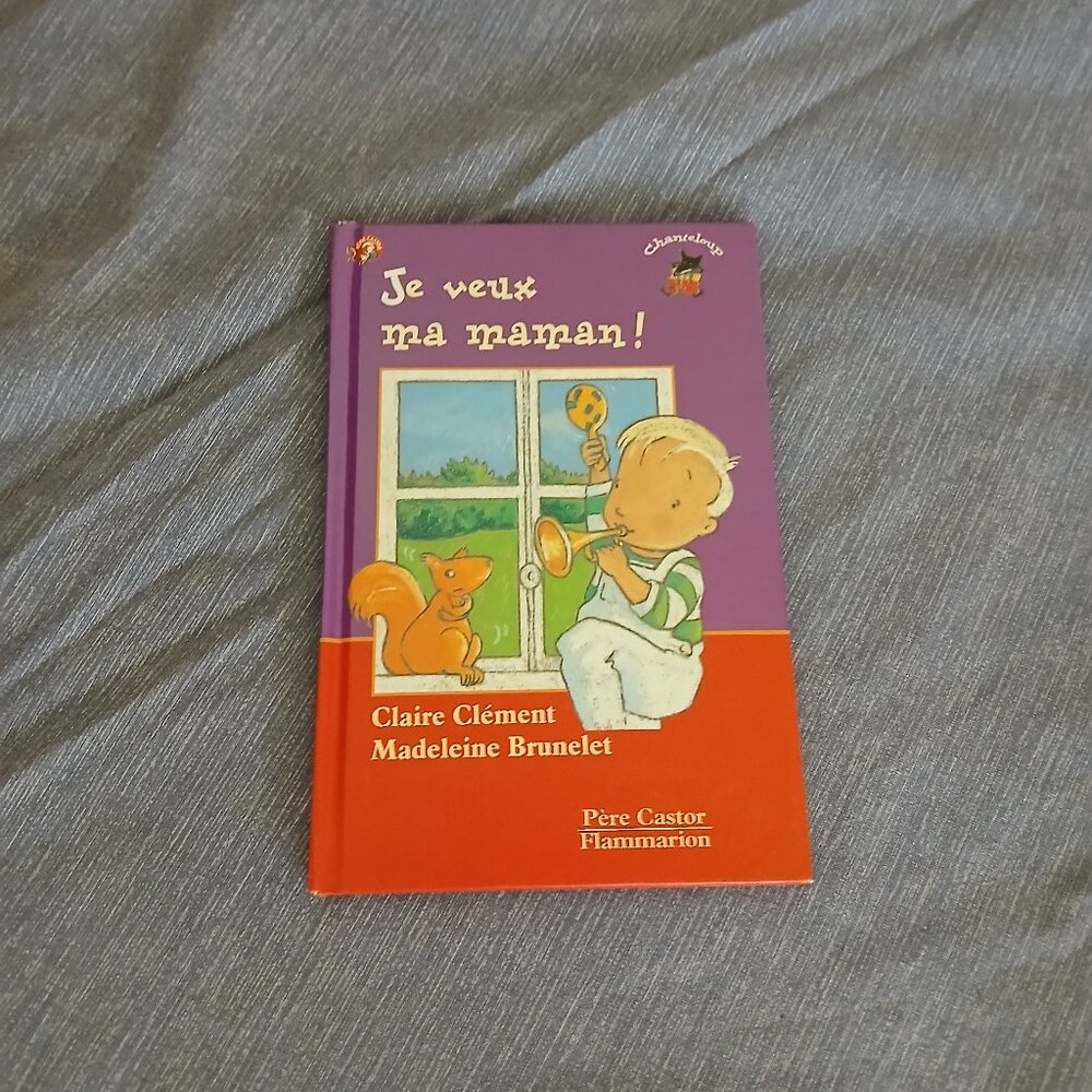 Je veux ma maman! by Claire Clement 1998 Vintage